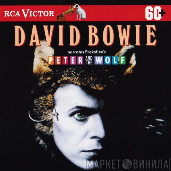 - David Bowie / Eugene Ormandy  The Philadelphia Orchestra  - David Bowie Narrates Prokofiev's Peter And The Wolf