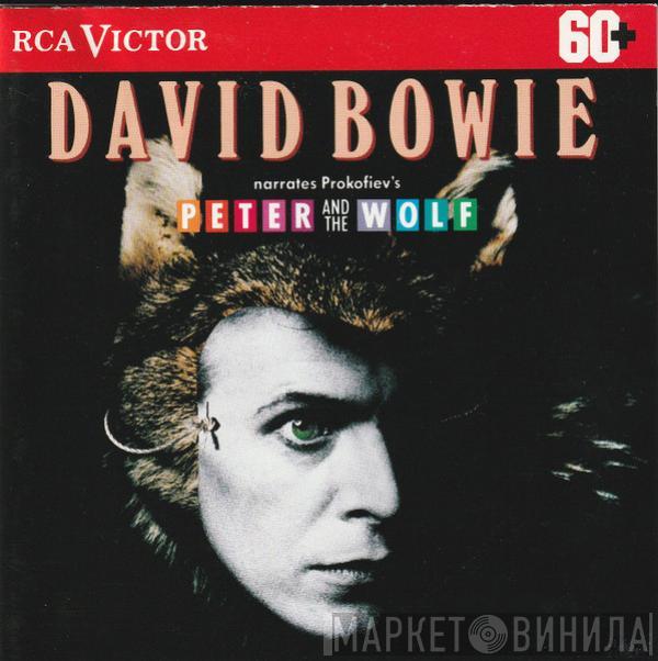 - David Bowie / Eugene Ormandy  The Philadelphia Orchestra  - David Bowie Narrates Prokofiev's Peter And The Wolf