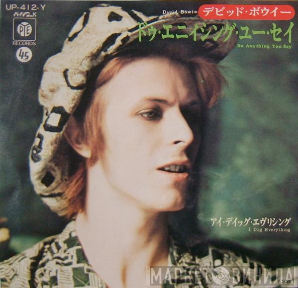 = David Bowie  David Bowie  - ドゥ・エニィシング・ユー・セイ = Do Anything You Say