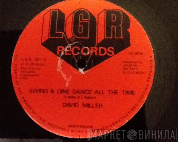/ David Miller   Peter Hunnigale  - Swing & Dine Dance All The Time / Sliping Away