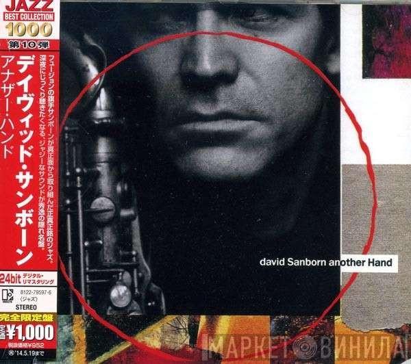 = David Sanborn  David Sanborn  - Another Hand = アナザー・ハンド