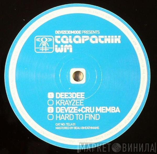 / Dee3Dee + Devize  Cru Memba  - Krayzee / Hard To Find