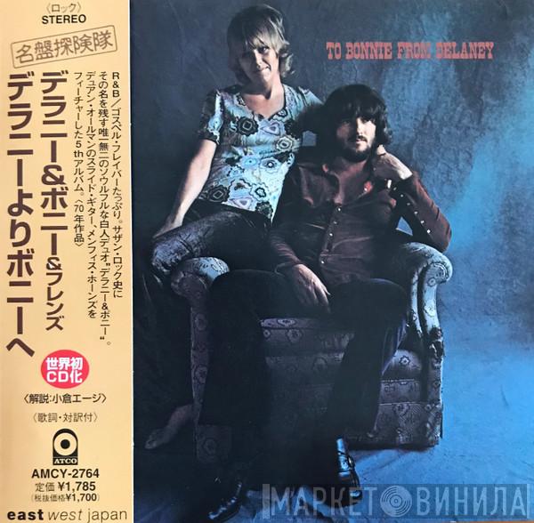 = Delaney & Bonnie & Friends  Delaney & Bonnie & Friends  - To Bonnie From Delaney = デラニーよりボニーへ