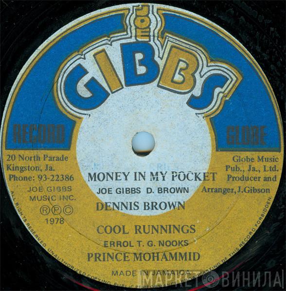 / Dennis Brown / Prince Mohammed  Joe Gibbs & The Professionals  - Money In My Pocket / Cool Runnings