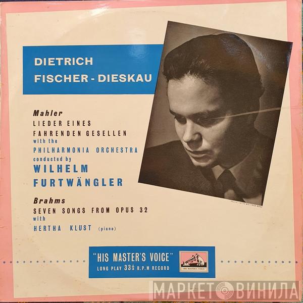 - Dietrich Fischer-Dieskau / Gustav Mahler - Johannes Brahms Conducted By Philharmonia Orchestra With Wilhelm Furtwängler  Hertha Klust  - Lieder Eines Fahrenden Gesellen / Seven Songs From Opus 32