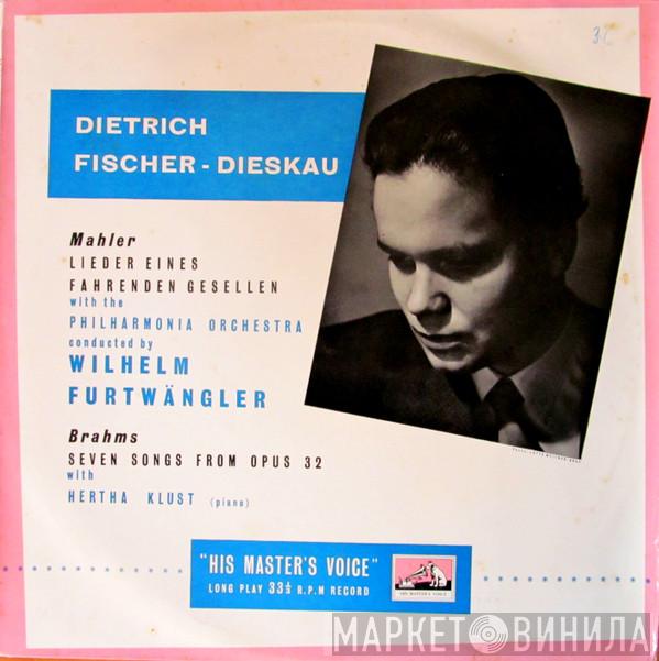 - Dietrich Fischer-Dieskau / Gustav Mahler - Johannes Brahms Conducted By Philharmonia Orchestra With Wilhelm Furtwängler  Hertha Klust  - Lieder Eines Fahrenden Gesellen / Seven Songs From Opus 32