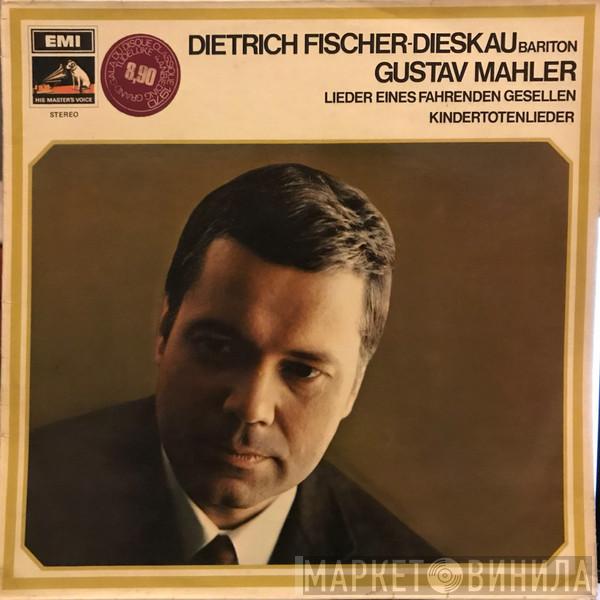 , Dietrich Fischer-Dieskau  Gustav Mahler  - Lieder Eines, Fahrenden Gesellen / Kindertotenlieder