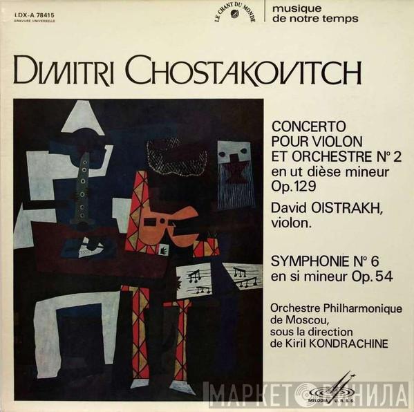 , Dmitri Shostakovich , David Oistrach , Moscow Philharmonic Orchestra  Kiril Kondrashin  - Concerto Pour Violon Et Orchestre N. 2 En Ut Dièse Mineur Op. 129 / Symphonie N. 6 En Si Mineur Op. 54