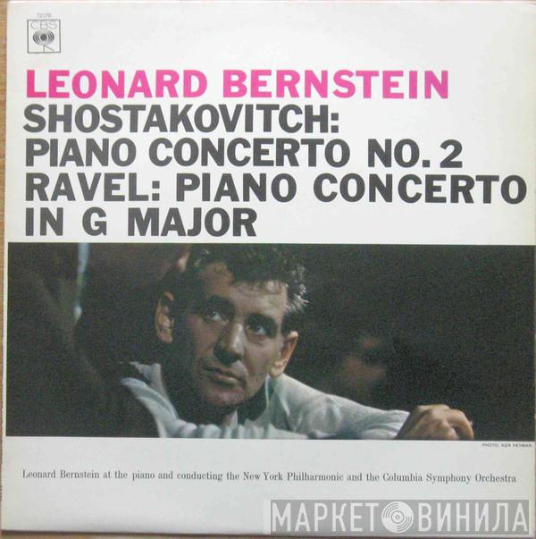 , Dmitri Shostakovich , Maurice Ravel , Leonard Bernstein , The New York Philharmonic Orchestra  Columbia Symphony Orchestra  - Piano Concerto No. 2, Op. 102 / Piano Concerto In G Major
