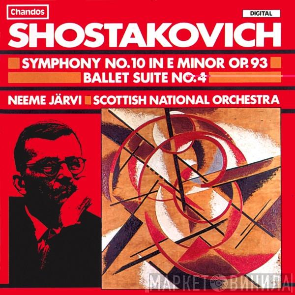 , Dmitri Shostakovich , Neeme Järvi  Royal Scottish National Orchestra  - Symphony No. 10 In E Minor Op. 93 / Ballet Suite No. 4