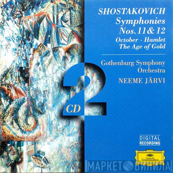 - Dmitri Shostakovich / Göteborgs Symfoniker  Neeme Järvi  - Symphonies Nos. 11 & 12 • October • Hamlet • The Age Of Gold