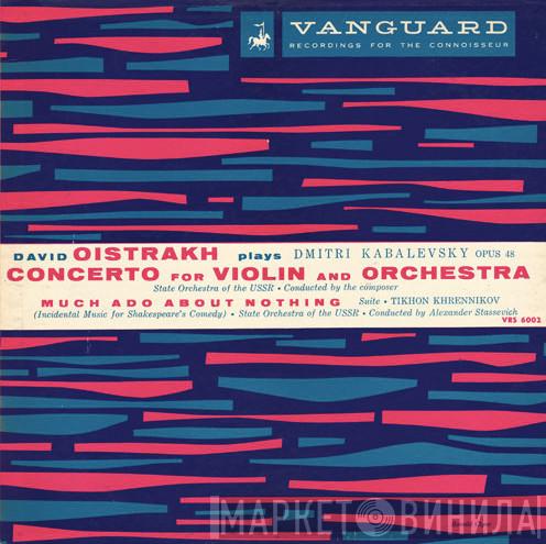 / Dmitry Kabalevsky - Тихон Хренников , David Oistrach , Russian State Symphony Orchestra  Alexander Stassevich  - Concerto For Violin And Orchestra, Op. 48 / Much Ado About Nothing—Suite
