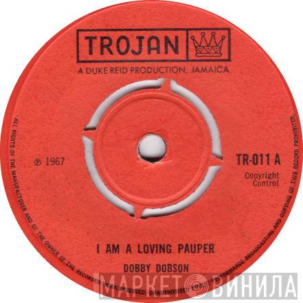 / Dobby Dobson  Tommy McCook  - Loving Pauper / Sir Don