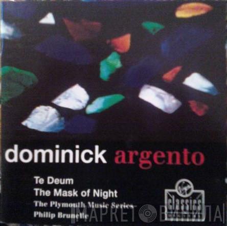- Dominick Argento , The Plymouth Music Series  Philip Brunelle  - Te Deum / The Mask Of Night