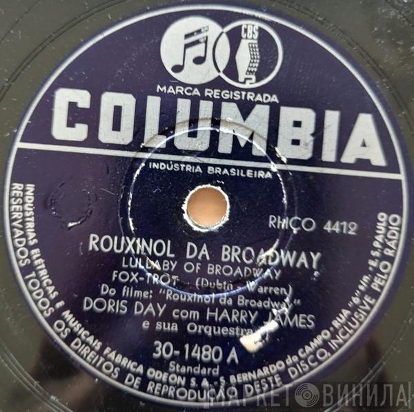 , Doris Day  Harry James And His Orchestra  - Rouxinol Da Broadway = Lullaby Of Broadway / Se Eu Te Amasse = Would I Love You