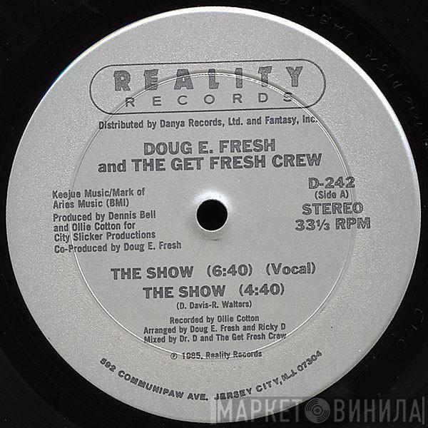 / Doug E. Fresh And The Get Fresh Crew & Doug E. Fresh  M.C. Ricky D  - The Show / La-Di-Da-Di
