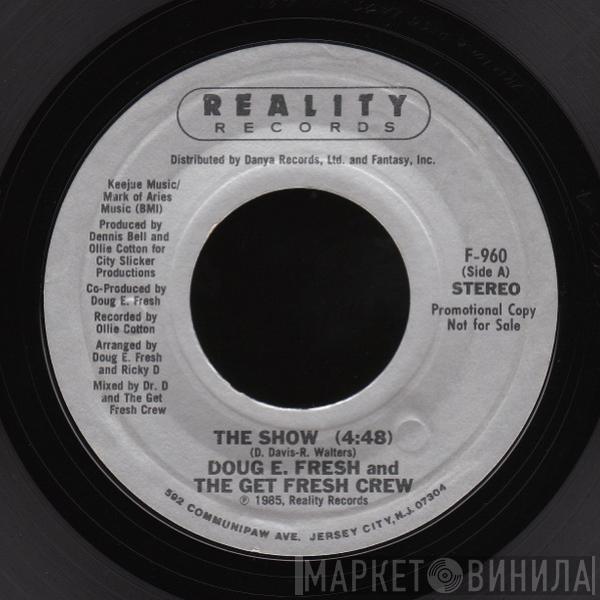 / Doug E. Fresh And The Get Fresh Crew & Doug E. Fresh  M.C. Ricky D  - The Show / La-Di-Da-Di