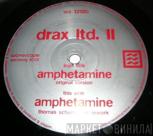 / Drax  Drax  - Amphetamine / Parnophelia