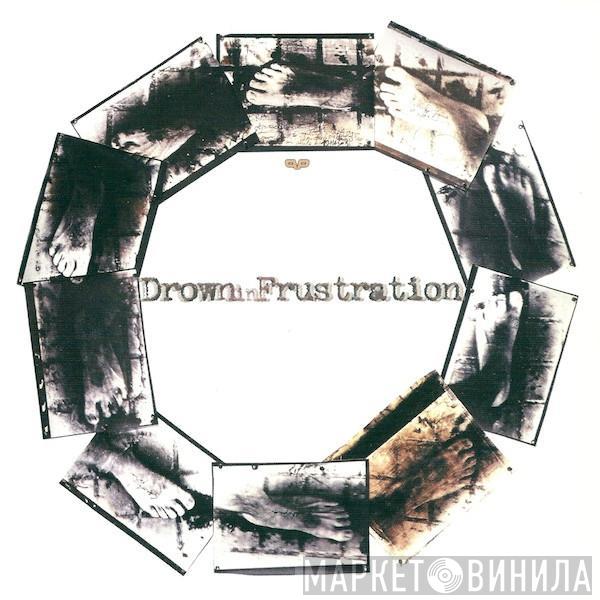 / Drown In Frustration  Crowpath  - Drown In Frustration / Crowpath