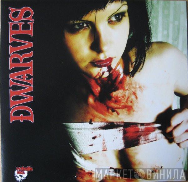 / Dwarves  Blag Dahlia  - Dwarves / Blag Dahlia