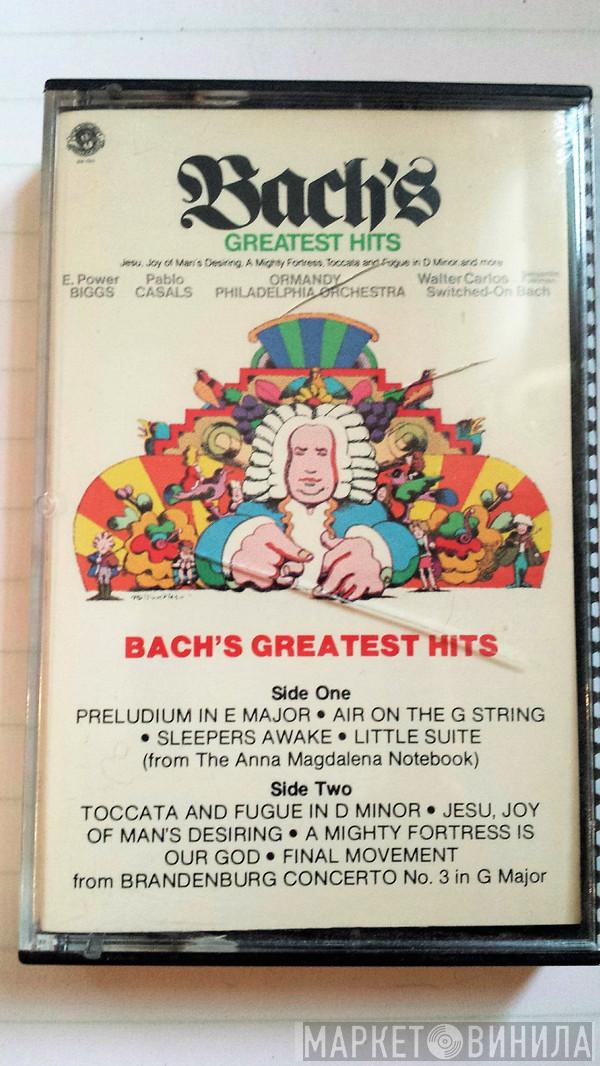 / E. Power Biggs / Pablo Casals , Eugene Ormandy , The Philadelphia Orchestra , Walter Carlos  Benjamin Folkman  - Bach's Greatest Hits