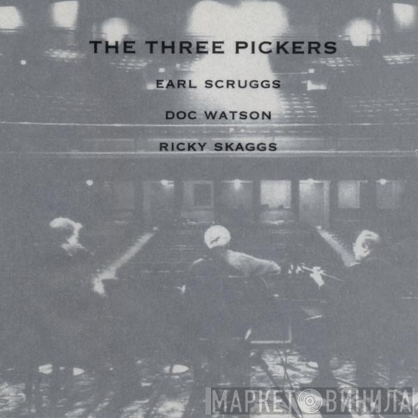 / Earl Scruggs / Doc Watson  Ricky Skaggs  - The Three Pickers