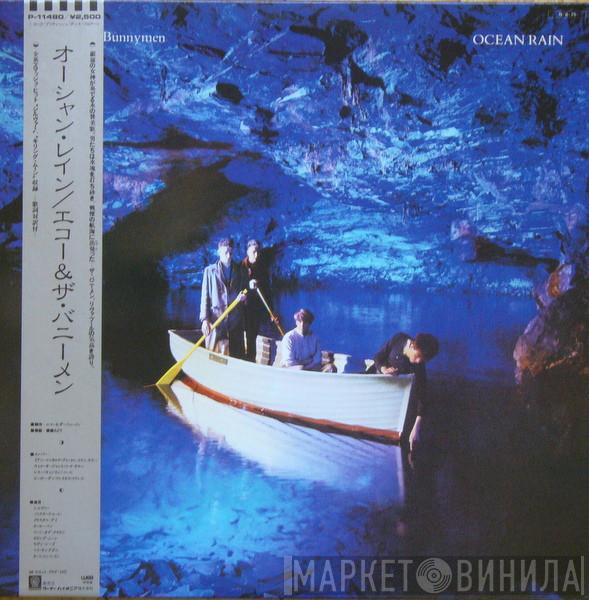 = Echo & The Bunnymen  Echo & The Bunnymen  - Ocean Rain = オーシャン・レイン