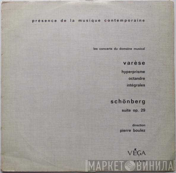 / Edgard Varèse - Arnold Schoenberg  Pierre Boulez  - Hyperprisme - Octandre - Intégrales / Suite Op. 29