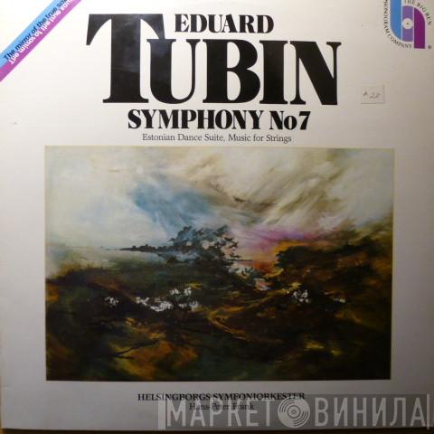 , Eduard Tubin , Helsingborgs Symfoniorkester  Hans-Peter Frank  - Symphony No.7 / Estonian Dance Suite / Music For Strings