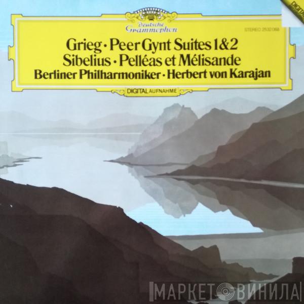 , Edvard Grieg , Jean Sibelius , Berliner Philharmoniker  Herbert von Karajan  - Peer Gynt Suites 1 & 2 / Pelléas Et Mélisande
