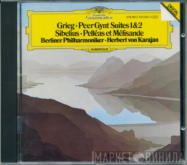 , Edvard Grieg , Jean Sibelius • Berliner Philharmoniker  Herbert von Karajan  - Peer Gynt Suites 1 & 2 / Pelléas Et Mélisande