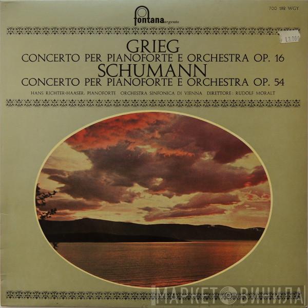 , Edvard Grieg - Robert Schumann , Hans Richter-Haaser , Wiener Symphoniker  Rudolf Moralt  - Concerto Per Pianoforte E Orchestra Op. 16 / Concerto Per Pianoforte E Orchestra Op. 54
