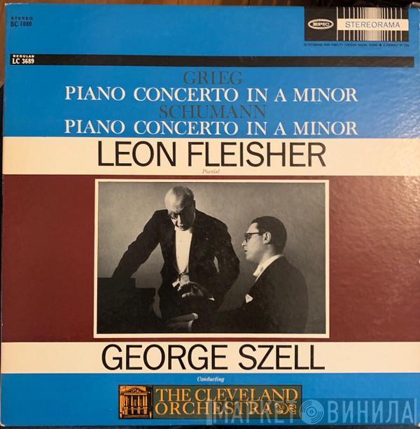 , Edvard Grieg / Robert Schumann , Leon Fleisher , George Szell  The Cleveland Orchestra  - Grieg · Piano Concerto In A Minor / Schumann · Piano Concerto In A Minor