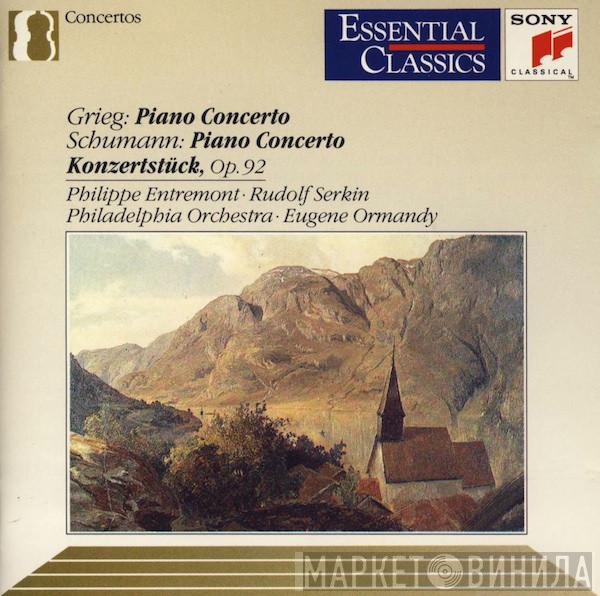 , Edvard Grieg , Robert Schumann , Philippe Entremont , Rudolf Serkin , The Philadelphia Orchestra  Eugene Ormandy  - Piano Concerto / Piano Concerto / Konzertstück, Op. 92