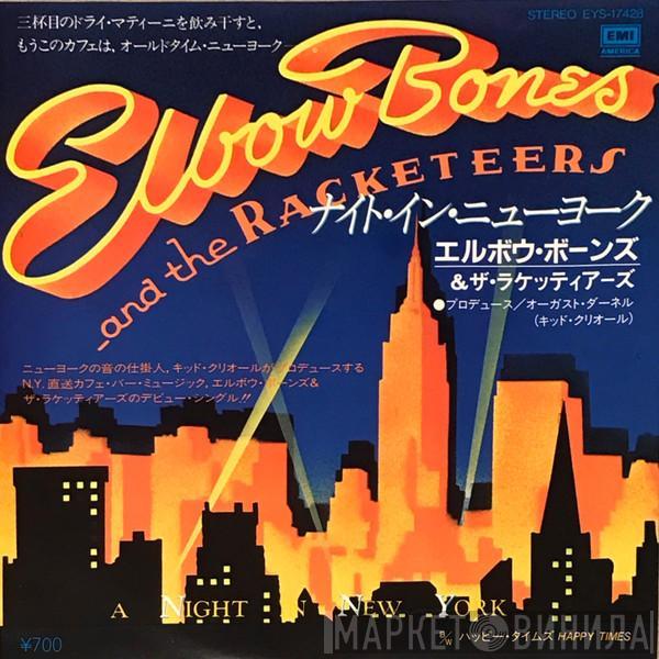 = Elbow Bones And The Racketeers  Elbow Bones And The Racketeers  - A Night In New York = ナイト・イン・ニューヨーク