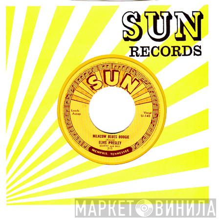 , Elvis Presley And Scotty Moore  Bill Black   - Milkcow Blues Boogie / You're A Heartbreaker