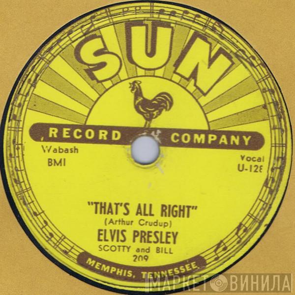, Elvis Presley And Scotty Moore  Bill Black   - That's All Right / Blue Moon Of Kentucky