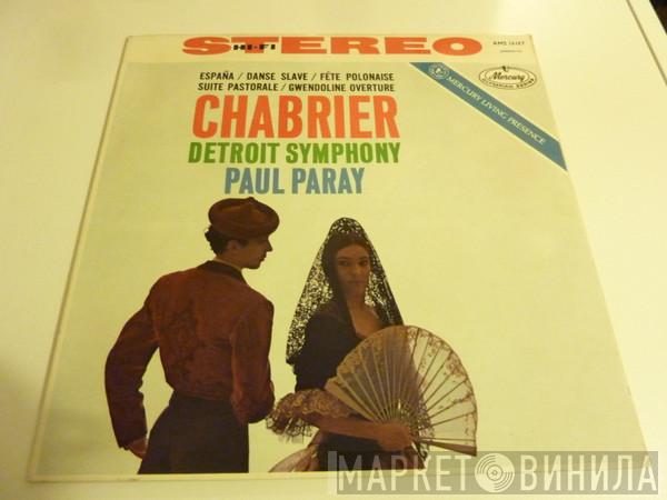 , Emmanuel Chabrier , Detroit Symphony Orchestra  Paul Paray  - España / Danse Slave / Fête Polonaise / Suite Pastorale / Gwendoline Overture