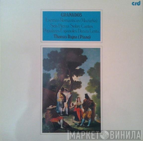 - Enrique Granados  Thomas Rajna  - Escenas Romanticas (Mazurka) / Seis Piezas Sobre Cantos Populares Espanoles. Danza Lenta.