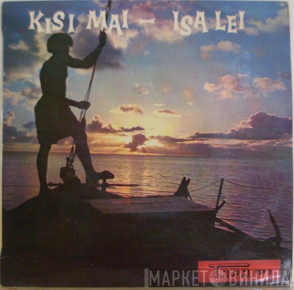 / Eremonde And The Vonosalele String Band  Kaba Kei Rewa Choral Group  - Kisi Mai / Isa Lei