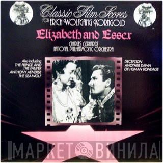 - Erich Wolfgang Korngold / Charles Gerhardt  National Philharmonic Orchestra  - Elizabeth And Essex (The Classic Film Scores Of Erich Wolfgang Korngold)
