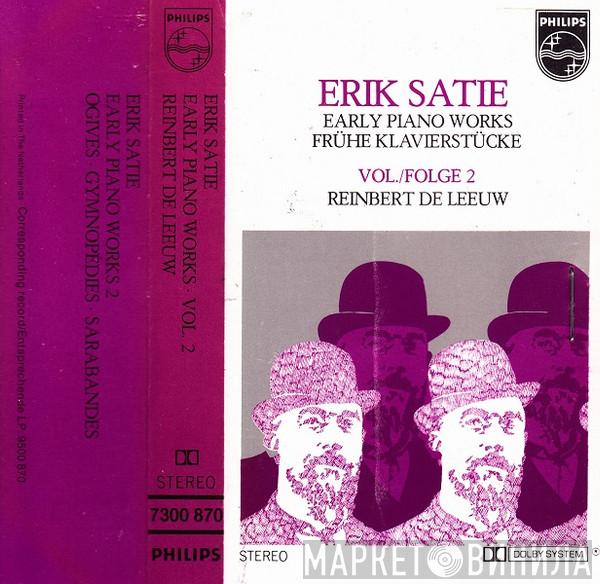 , Erik Satie  Reinbert de Leeuw  - Early Piano Works, Vol./Folge 2