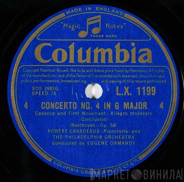 , Eugene Ormandy , Robert Casadesus / The Philadelphia Orchestra  Ludwig van Beethoven  - Concerto No. 4 In G Major Op. 58