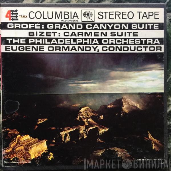, Eugene Ormandy , The Philadelphia Orchestra , Ferde Grofé  Georges Bizet  - Grofé / Bizet Grand Canyon Suite / Carmen Suite