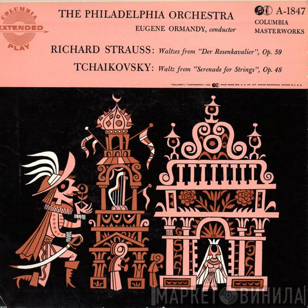 , Eugene Ormandy  The Philadelphia Orchestra  - Rosenkavalier Waltzes / Serenade For Strings Waltz