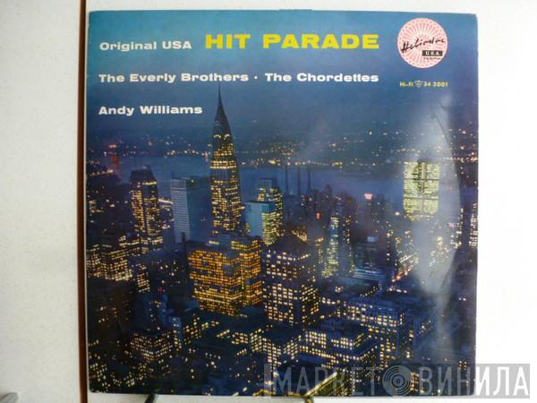 / Everly Brothers / The Chordettes  Andy Williams  - Original USA Hit Parade