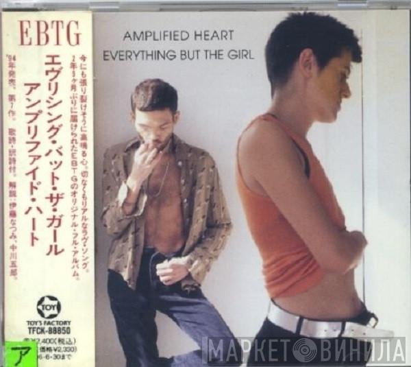 = Everything But The Girl  Everything But The Girl  - Amplified Heart = アンプリファイド・ハート