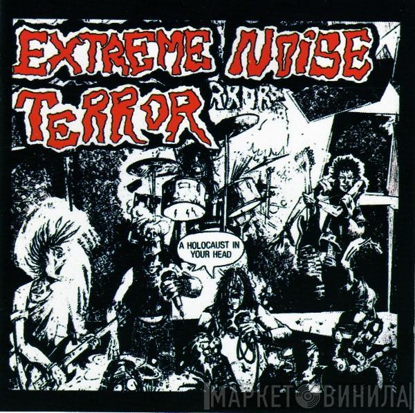 / Extreme Noise Terror  Filthkick  - A Holocaust In Your Head / In It For Life