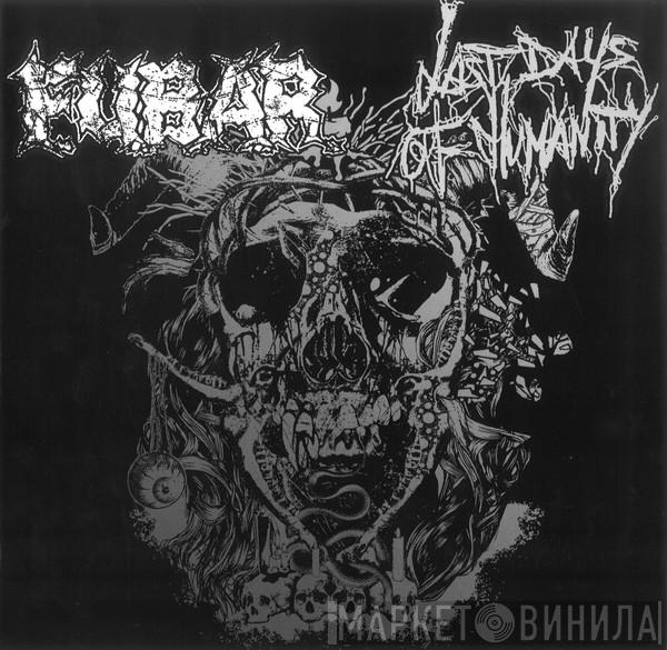 / F.U.B.A.R.   Last Days Of Humanity  - Last Days Of Humanity / FUBAR