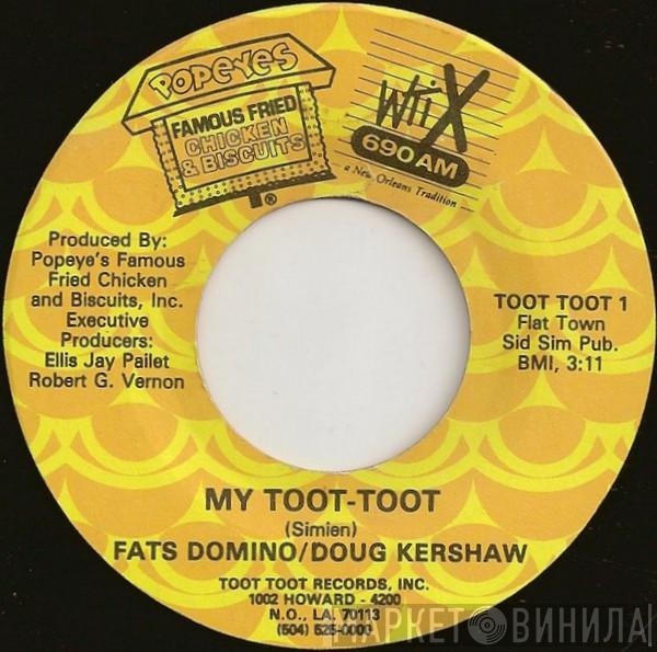 / Fats Domino  Doug Kershaw  - My Toot-Toot / Don't Mess With My Popeye's